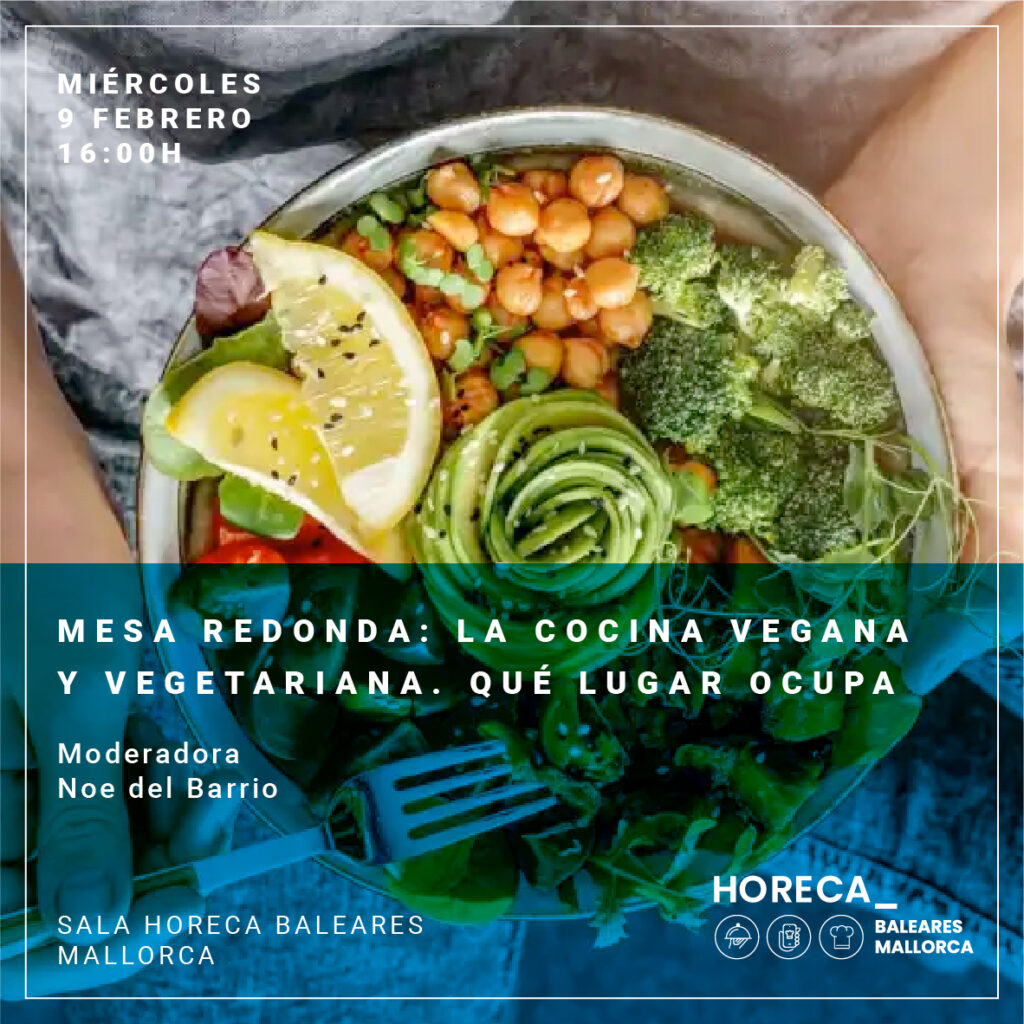 Mesa redonda: La cocina vegana y vegetariana